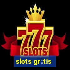 slots gr谩tis