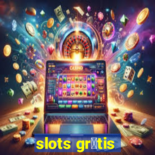 slots gr谩tis