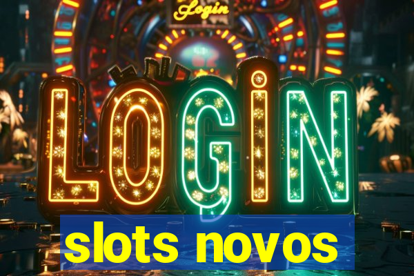 slots novos