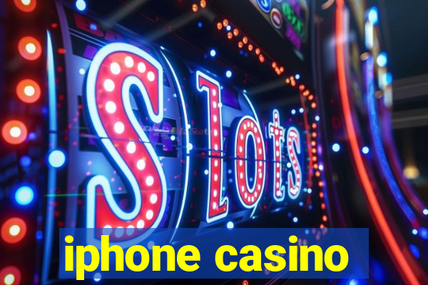 iphone casino