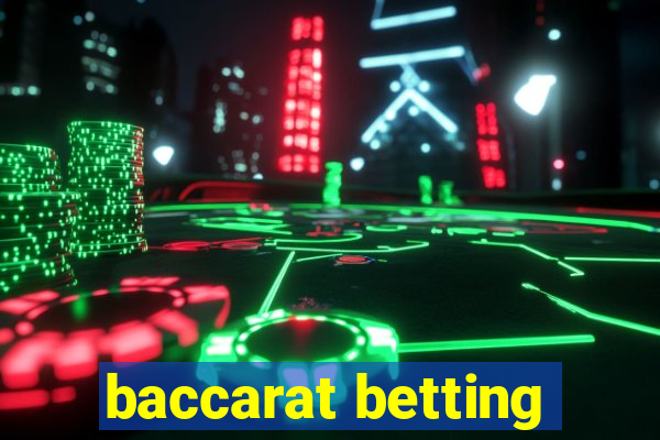 baccarat betting