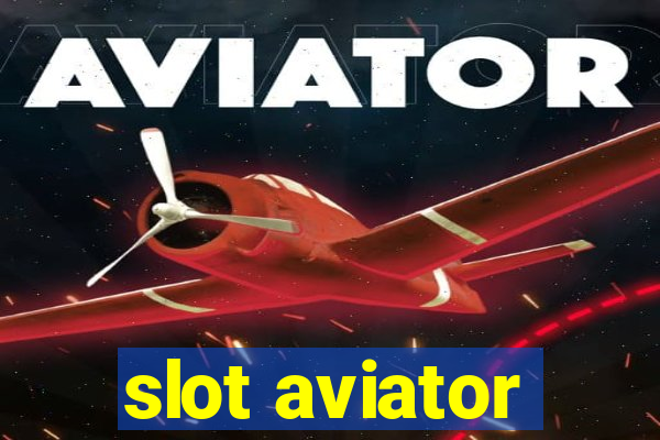 slot aviator