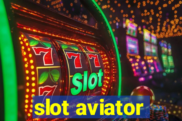 slot aviator