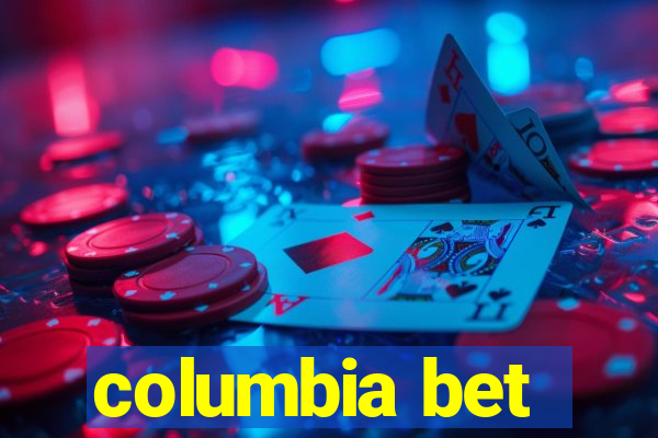 columbia bet