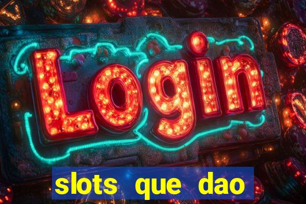 slots que dao bonus no cadastro