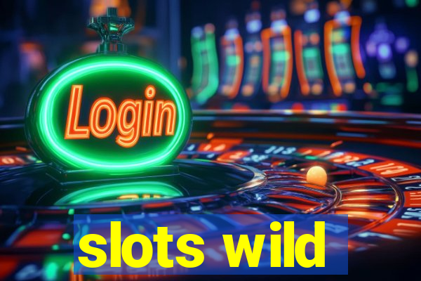 slots wild