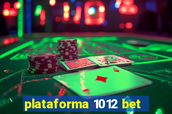 plataforma 1012 bet