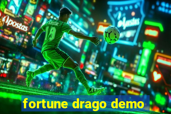 fortune drago demo