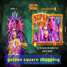 golden square shopping