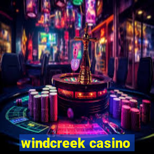 windcreek casino