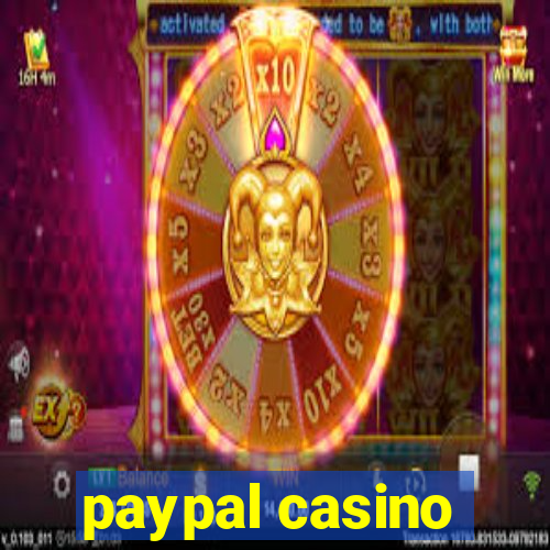 paypal casino