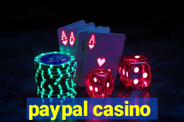 paypal casino