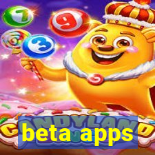 beta apps