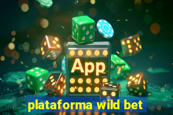 plataforma wild bet