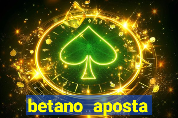 betano aposta esportiva online