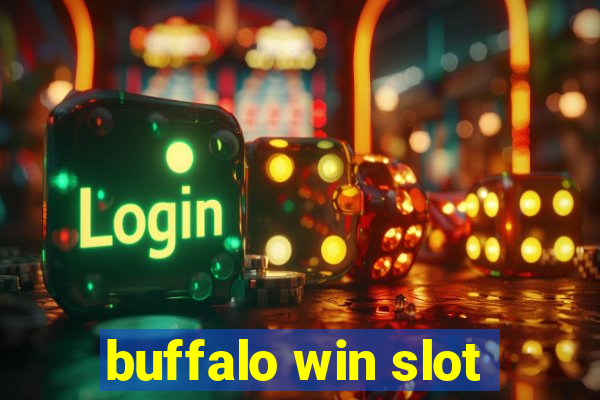 buffalo win slot