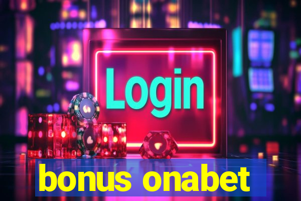 bonus onabet