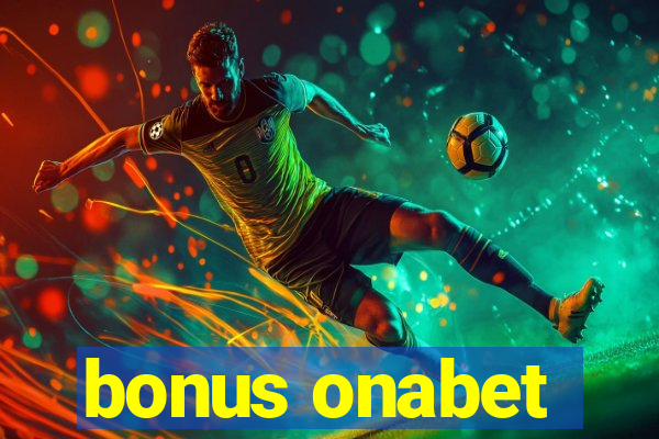 bonus onabet