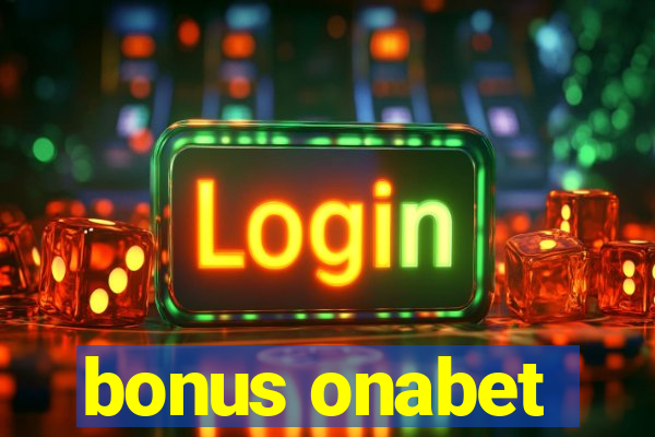 bonus onabet