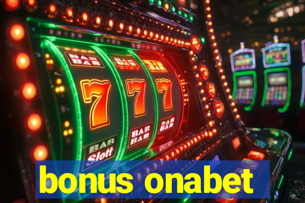 bonus onabet