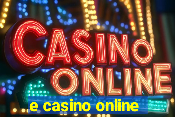 e casino online