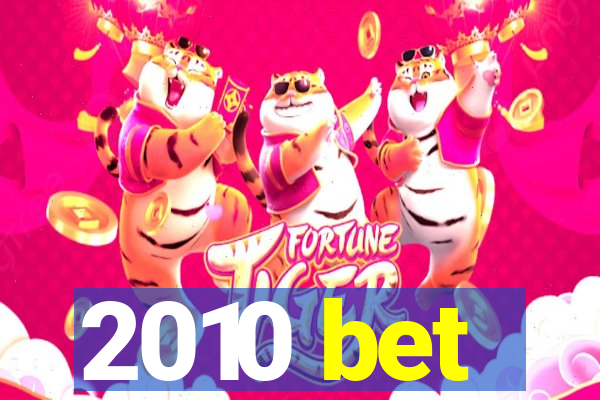 2010 bet