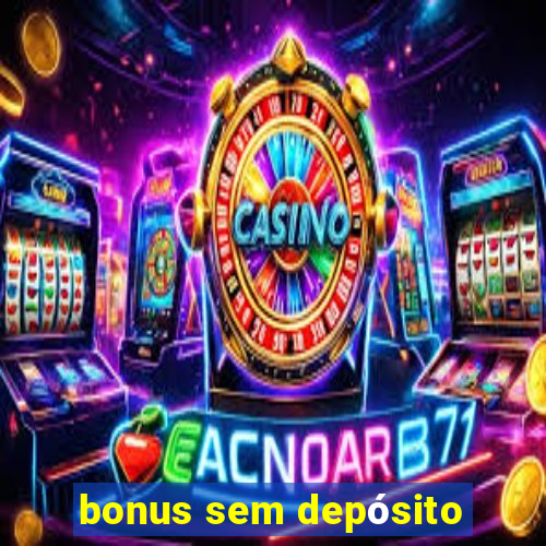 bonus sem depósito