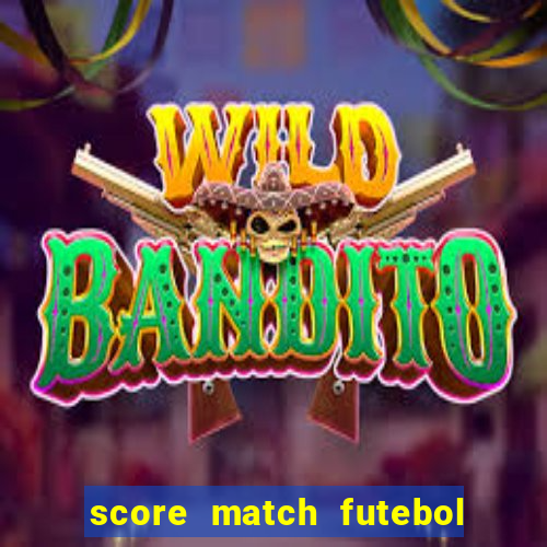 score match futebol pvp dinheiro infinito