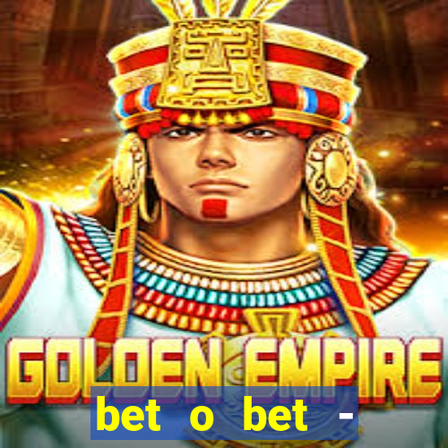 bet o bet - reclame aqui