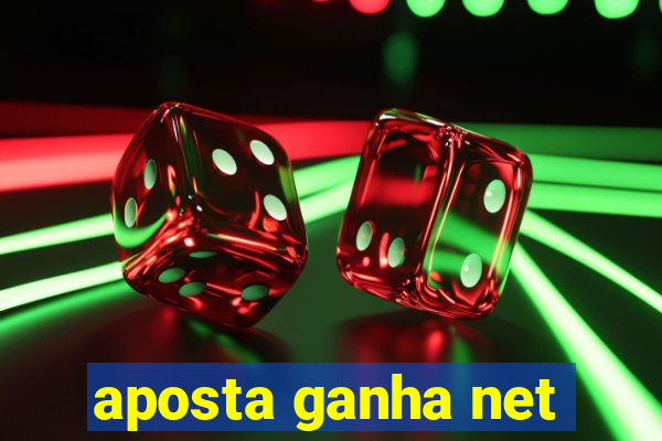 aposta ganha net