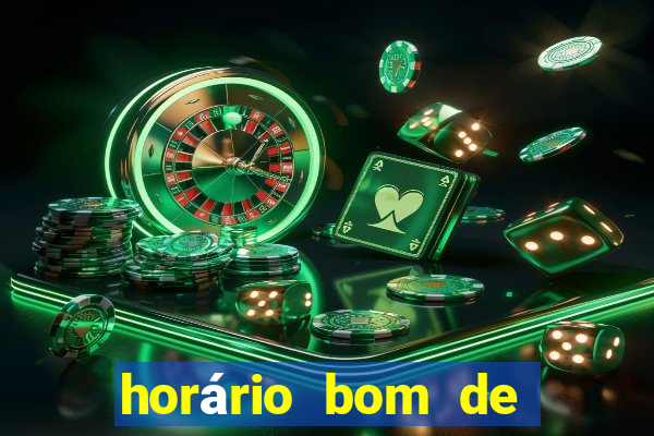 horário bom de jogar fortune tiger