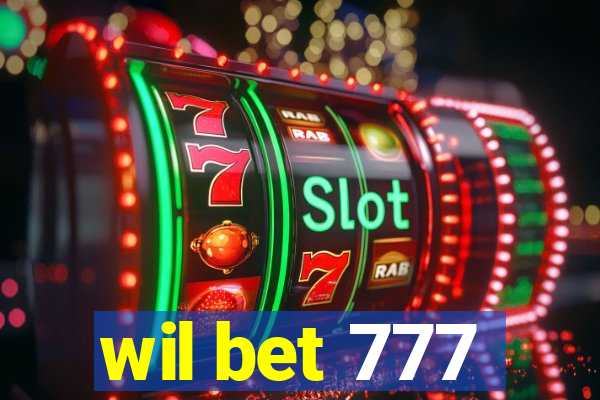 wil bet 777