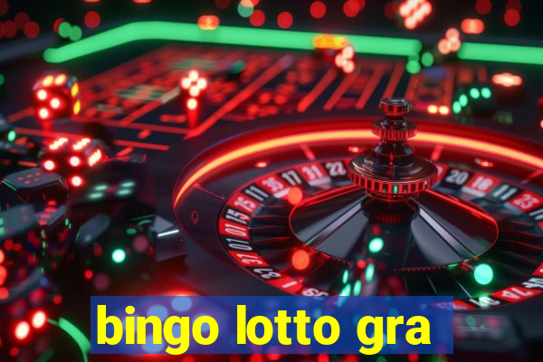 bingo lotto gra