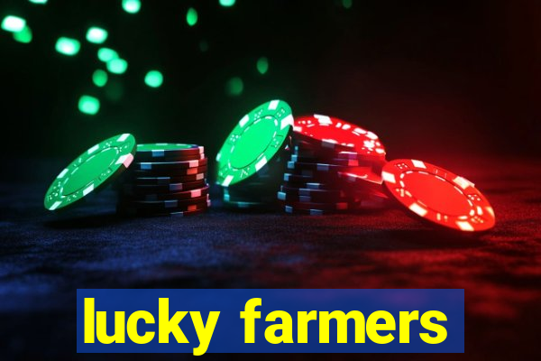 lucky farmers