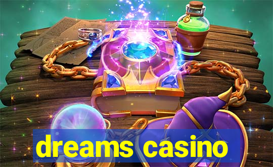 dreams casino