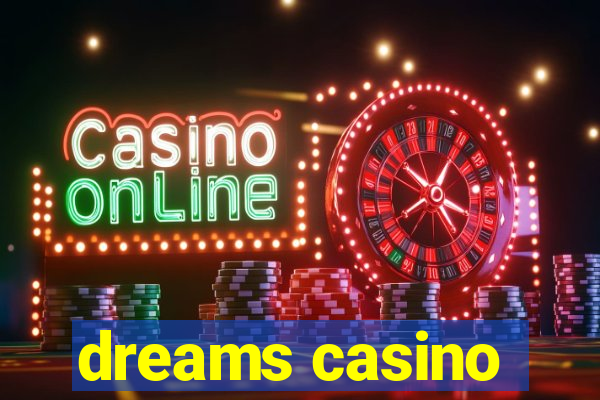 dreams casino