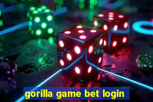 gorilla game bet login