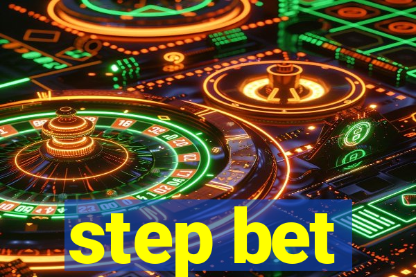 step bet