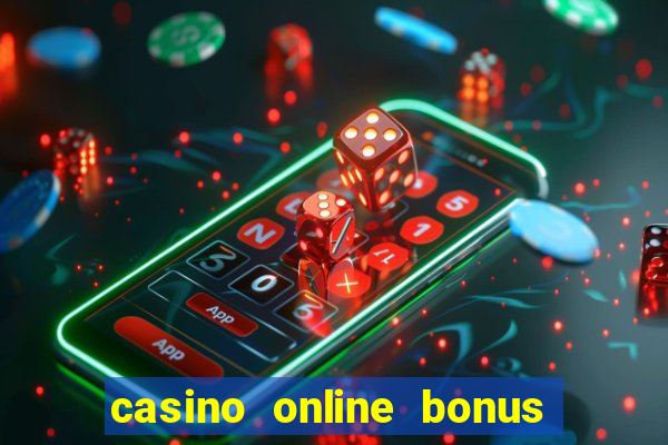 casino online bonus de registo