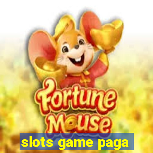 slots game paga