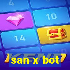 san x bot