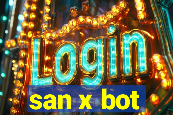 san x bot