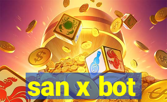 san x bot