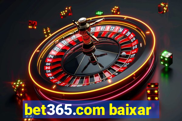 bet365.com baixar