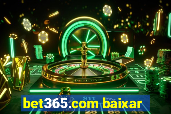 bet365.com baixar