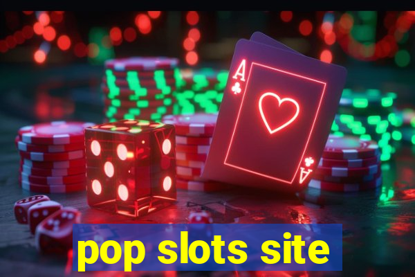 pop slots site