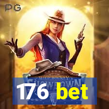 176 bet