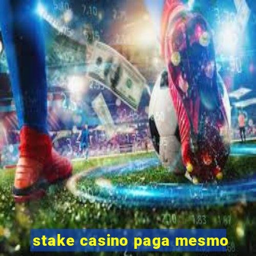 stake casino paga mesmo