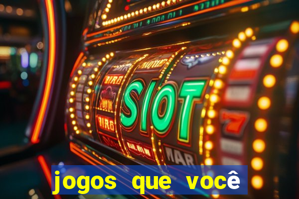 jogos que você ganha dinheiro jogando