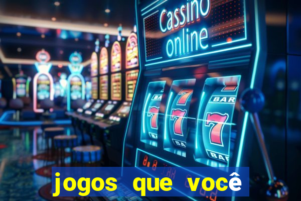 jogos que você ganha dinheiro jogando